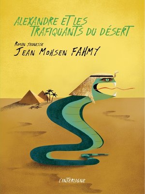 cover image of Alexandre et les trafiquants du désert